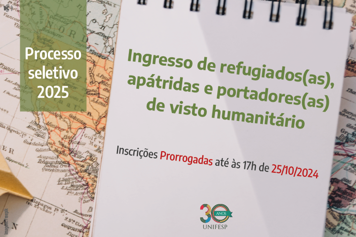 A imagem anuncia um processo seletivo para refugiados, apátridas e portadores de visto humanitário, promovido pela ANCS e UNIFESP, com inscrições prorrogadas até o dia 25 de outubro de 2024. O fundo de mapa mundial, com alguns nomes de países e continentes visíveis (como América do Norte e Europa), reforça o caráter internacional da iniciativa.