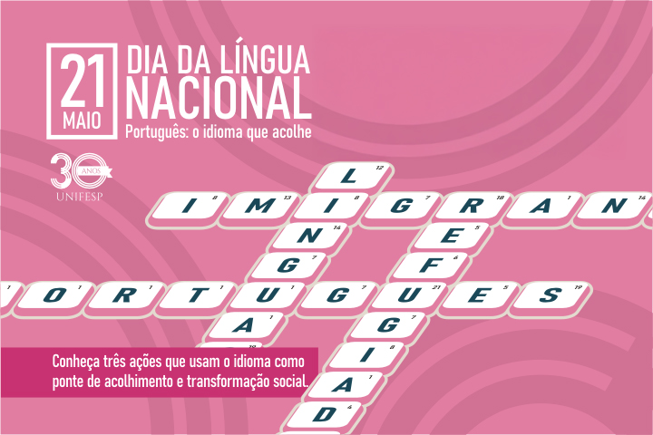 Arte comemorativa do Dia da Língua Nacional destaca o português como idioma de acolhimento na Unifesp, com palavras cruzadas e mensagem de inclusão para imigrantes, refugiados e estudantes internacionais.