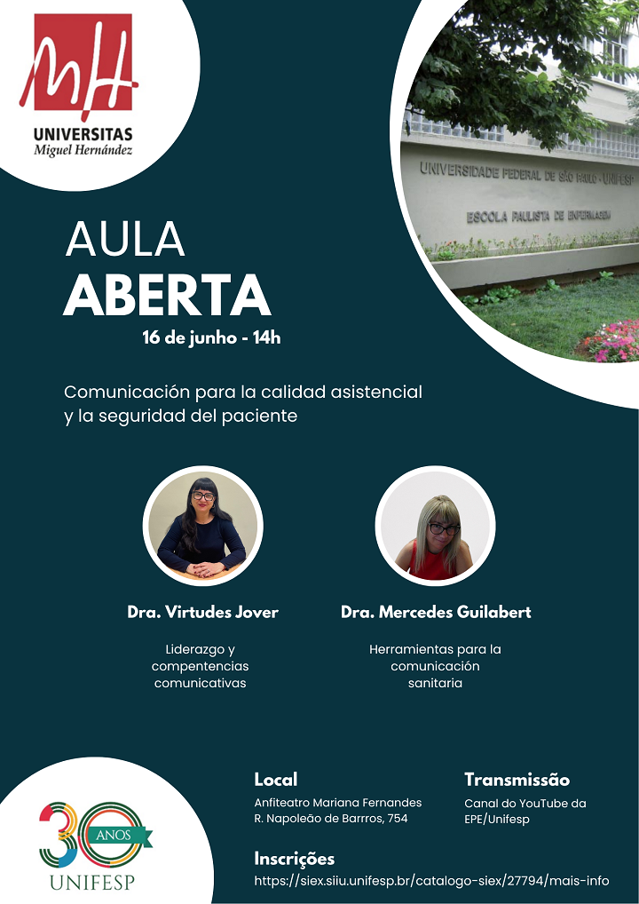 Cartaz de divulgação de Aula Aberta no dia 16 de junho às 14h, com o tema comunicação para a qualidade assistencial e segurança do paciente. Participam Dra. Virtudes Jover (liderança e competências comunicativas) e Dra. Mercedes Guilabert (ferramentas de comunicação sanitária). O evento será no Anfiteatro Mariana Fernandes (UNIFESP), com transmissão pelo YouTube da EPE. Inscrições no link do cartaz.