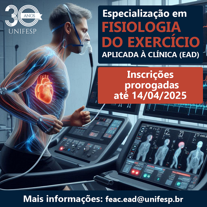 A imagem promove um curso de especialização em Fisiologia do Exercício Aplicada à Clínica (EAD) oferecido pela UNIFESP, em comemoração aos seus 30 anos. O destaque da imagem está em um homem correndo em uma esteira dentro de um ambiente tecnológico, ligado a sensores e monitores que exibem informações fisiológicas, como batimentos cardíacos e dados sobre o corpo humano. A imagem tem um tom futurista, com a musculatura do corredor visível de forma translúcida, enfatizando a biomecânica e a fisiologia do exercício.  Há um aviso de que as inscrições foram prorrogadas até 14/04/2025 e um e-mail para mais informações: feac.ead@unifesp.br.