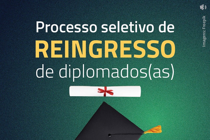 Essa imagem é um cartaz promocional do processo seletivo de reingresso de diplomados(as) da UNIFESP. Ela apresenta o texto em destaque no topo, com as palavras “REINGRESSO” em amarelo, acompanhada de um diploma com laço vermelho ao centro e um capelo de formatura na parte inferior. O fundo tem um gradiente verde-azulado, e na lateral direita há o crédito da imagem (“Imagens: Freepik”).
