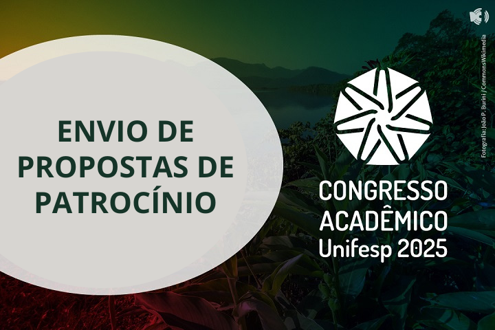 Banner sobre envio de propostas de patrocínio ao Congresso Acadêmico Unifesp 2025