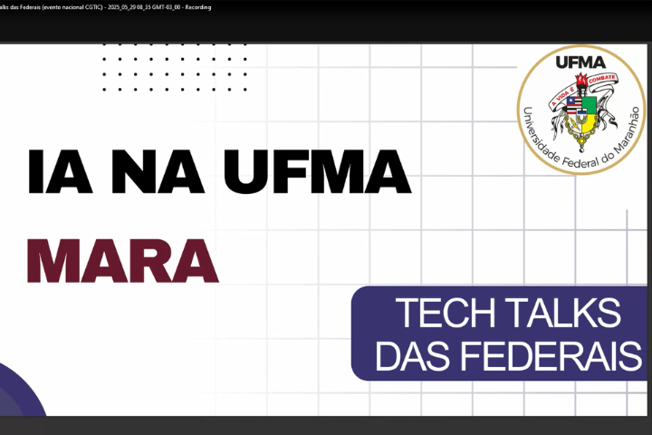 A imagem de fundo branco contém os letreiros "IA na UFMA", "MARA" e "Tech Talks das Federais", além da logomarca da UFMA